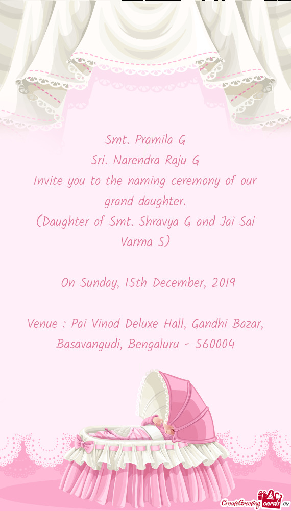 Invite you to the naming ceremony of our grand daughter