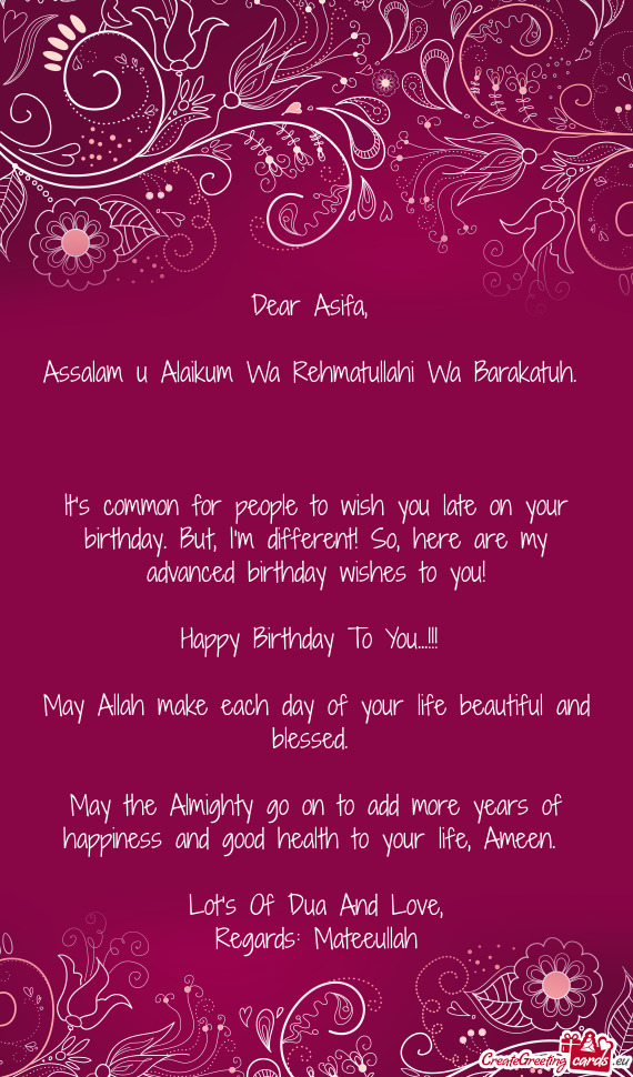 It’s common for people to wish you late on your birthday. But, I’m different! So, here are my ad