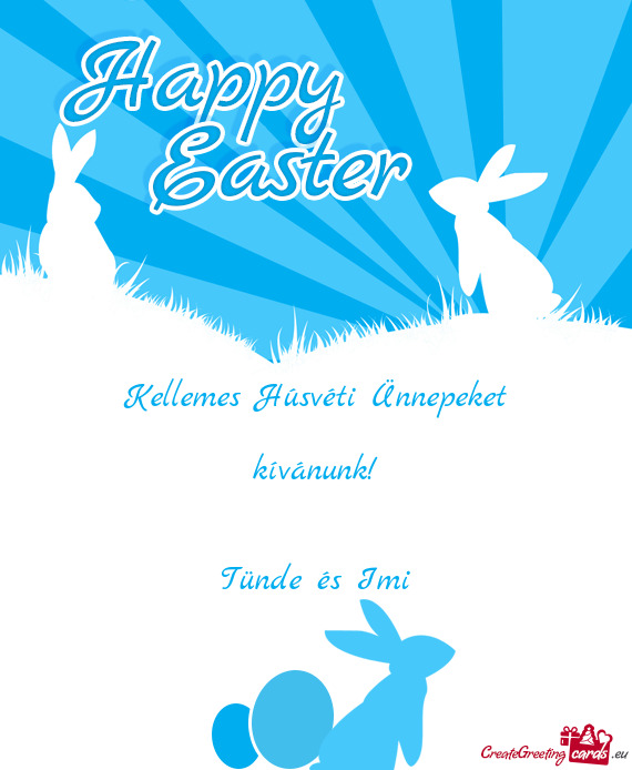 Kellemes Húsvéti Ünnepeket
 
 kívánunk!
 
 
 Tünde és Imi