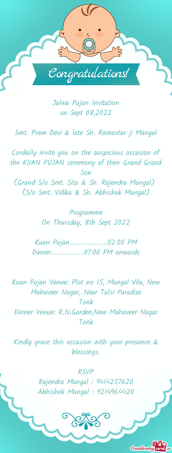 Kuan Pujan Venue: Plot no 15, Mangal Vila, New Mahaveer Nagar, Near Tulsi Paradise