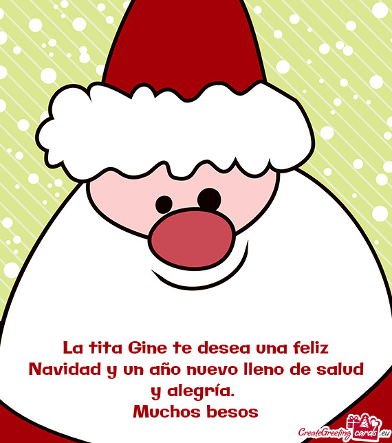 La tita Gine te desea una feliz Navidad y un año nuevo lleno de salud y alegría
