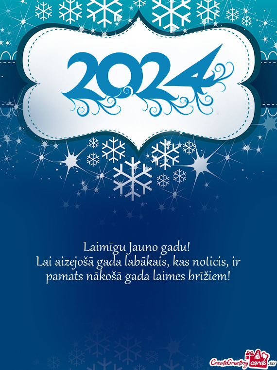 Laimīgu Jauno gadu! 
 Lai aizejošā gada labākais
