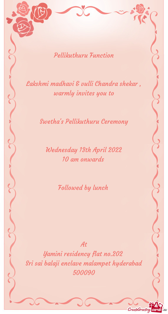 Lakshmi madhavi & vulli Chandra shekar , warmly invites you to