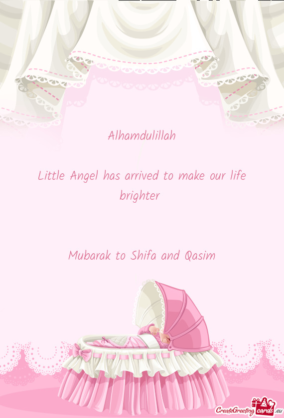 Little Angel has arrived to make our life brighter