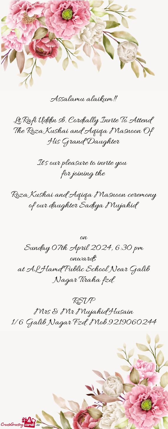 Lt.Rafi Uddin sb. Cordially Invite To Attend The Roza Kushai and Aqiqa Masnoon Of His Grand Daughter