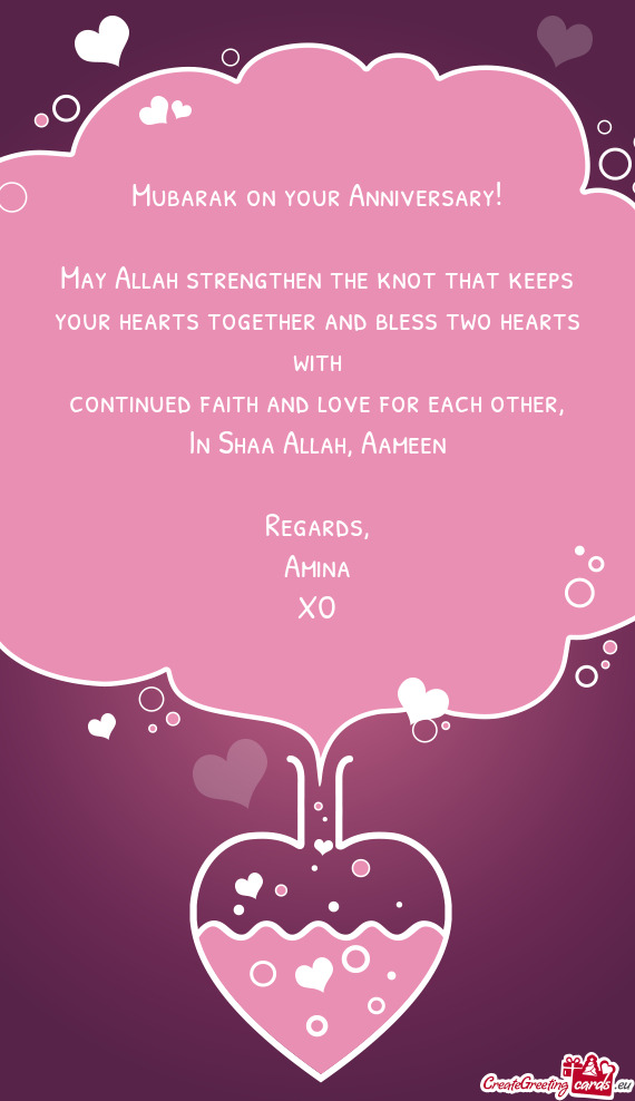 May Allah strengthen the knot that keeps your hearts together and bless two hearts with