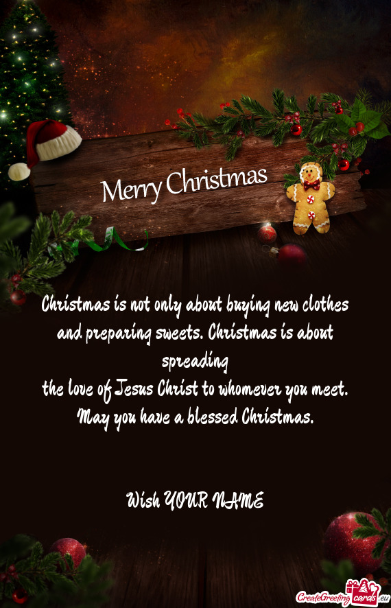 May you have a blessed Christmas