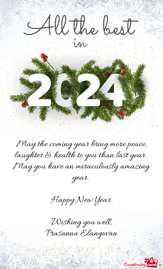 May you have an miraculously amazing year