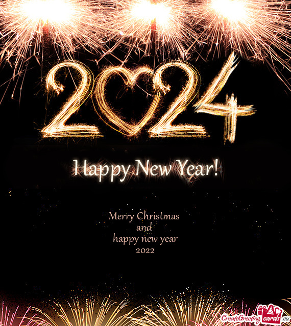 Merry Christmas 
 and 
 happy new year
 2022