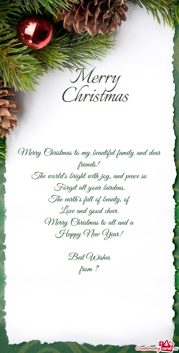 Merry Christmas to my beautiful family and dear friends!
 The world