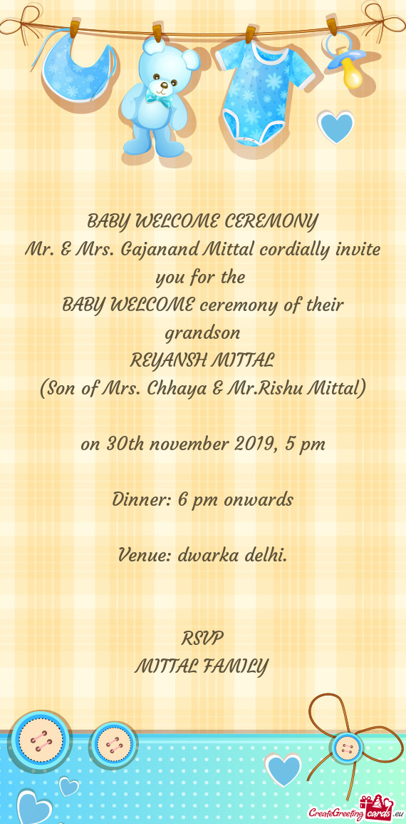 Mr. & Mrs. Gajanand Mittal cordially invite you for the