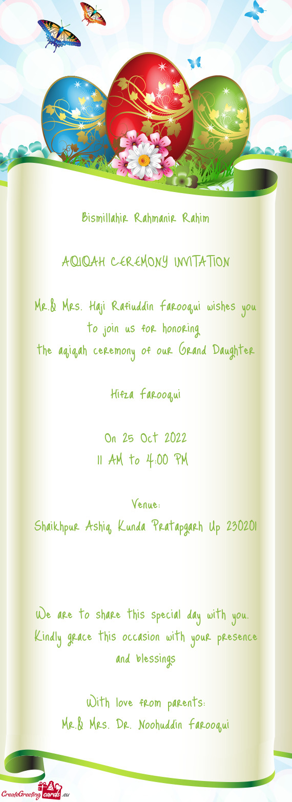 Mr.& Mrs. Haji Rafiuddin Farooqui wishes you to join us for honoring