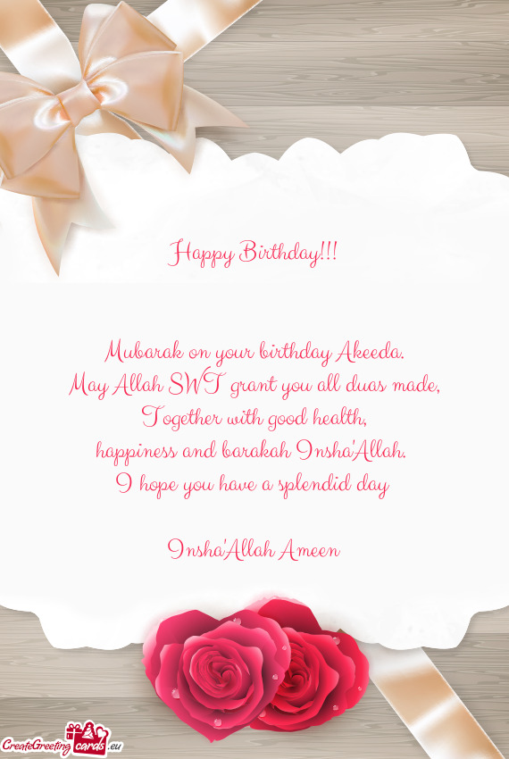 Mubarak on your birthday Akeeda