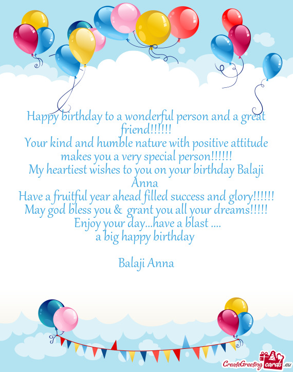 My heartiest wishes to you on your birthday Balaji Anna