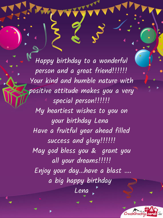 My heartiest wishes to you on your birthday Lena