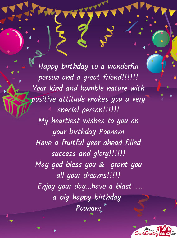 My heartiest wishes to you on your birthday Poonam
