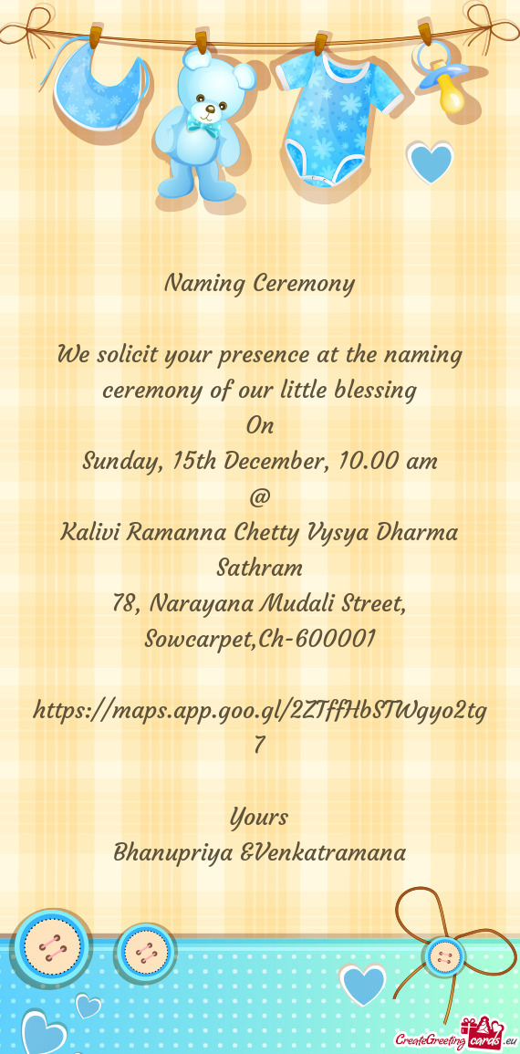 Naming Ceremony    We solicit your presence at the naming