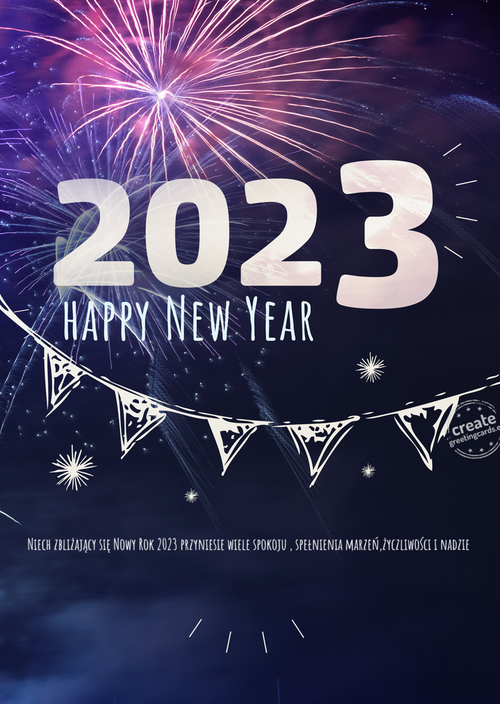 Niech zbliżający się Nowy Rok 2023 przyniesie wiele spokoju , spełnienia marzeń,życzliwości i
