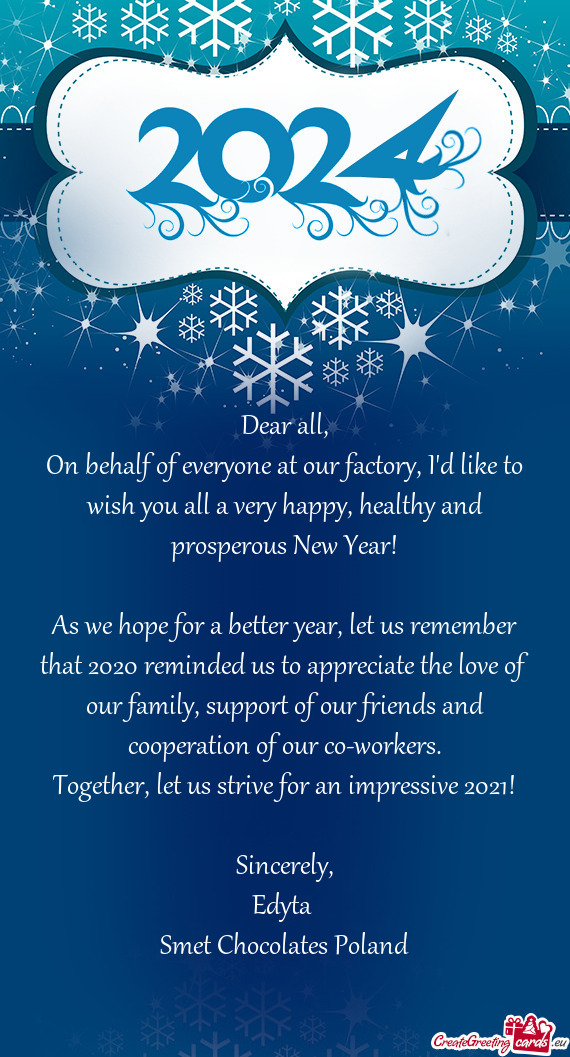 On behalf of everyone at our factory, I