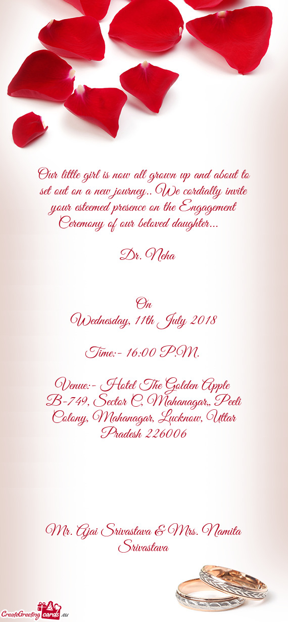 Our little girl is now all grown up and about to set out on a new journey.. We cordially invite your