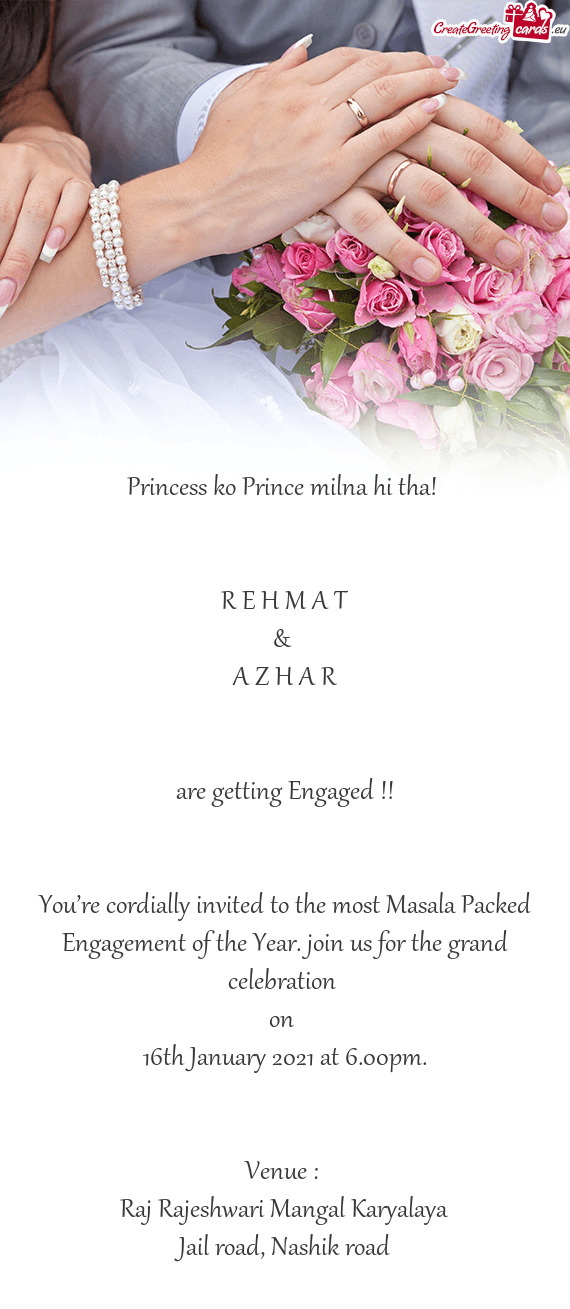 Ou’re cordially invited to the most Masala Packed Engagement of the Year