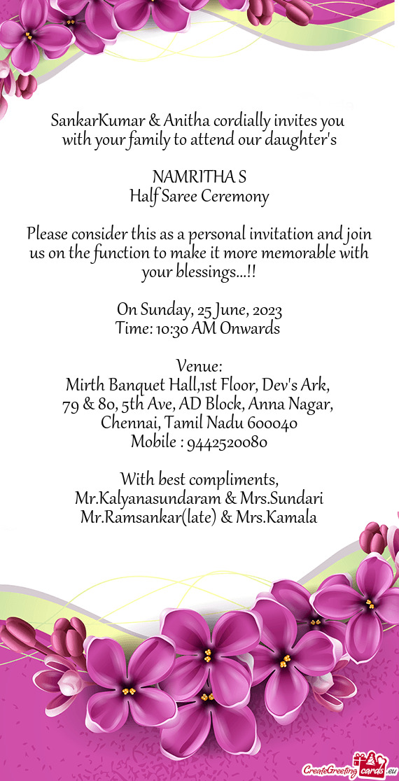 Please consider this as a personal invitation and join us on the function to make it more memorable