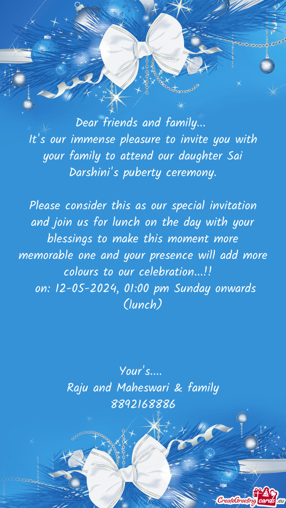 Please consider this as our special invitation and join us for lunch on the day with your blessings