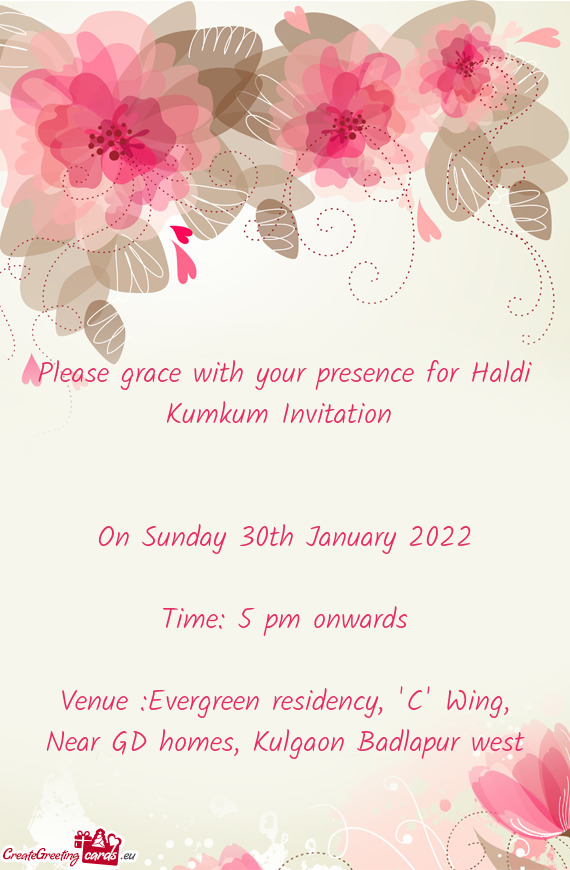 Please grace with your presence for Haldi Kumkum Invitation