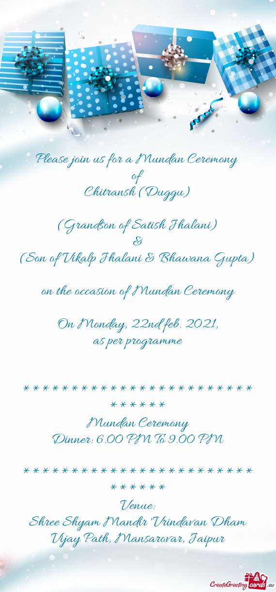 Please join us for a Mundan Ceremony