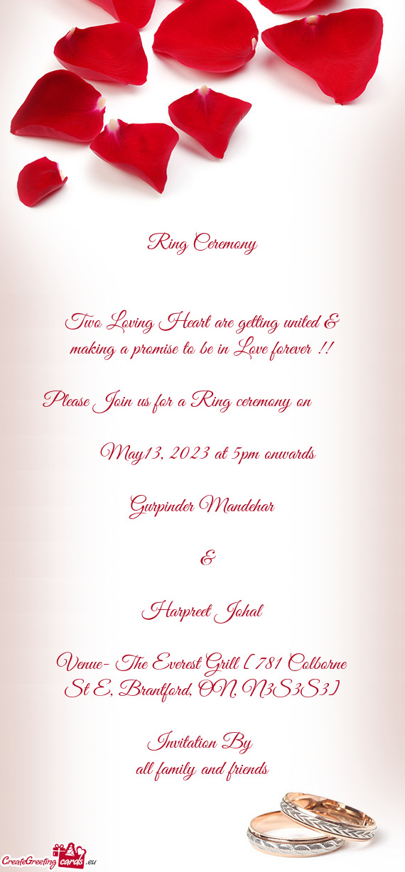Please Join us for a Ring ceremony on    May13, 2023 at 5pm onwards