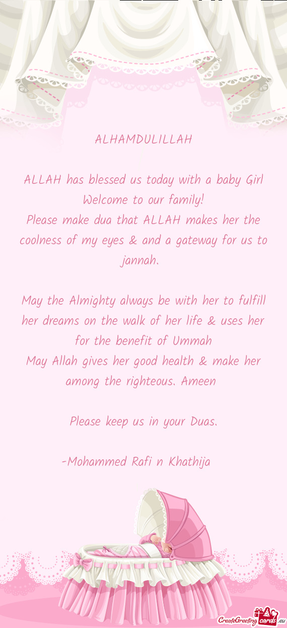 Please make dua that ALLAH makes her the coolness of my eyes & and a gateway for us to jannah
