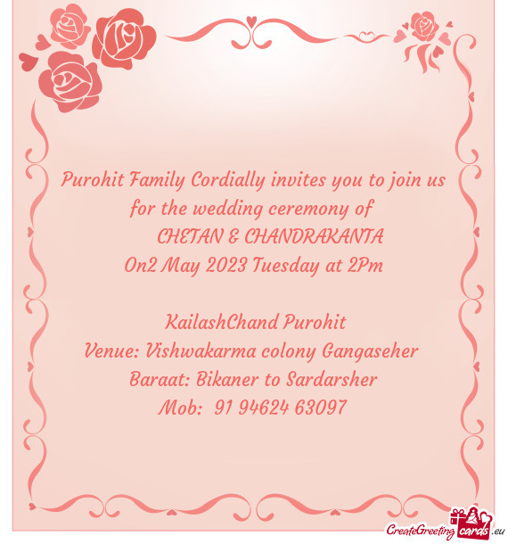 Purohit Family Cordially invites you to join us for the wedding ceremony of