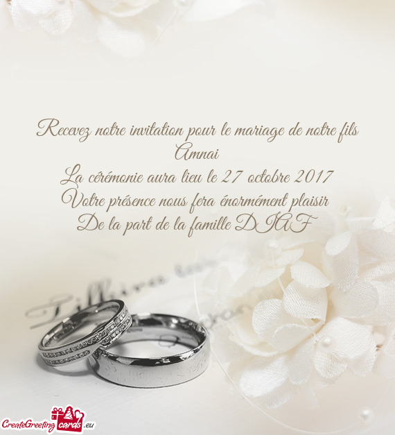 Recevez notre invitation pour le mariage de notre fils Amnai