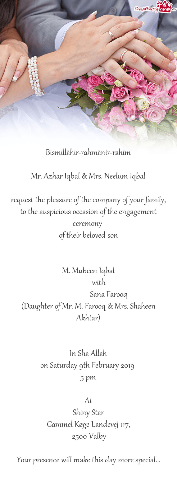 Request the pleasure of the company of your family, to the auspicious occasion of the engagement cer