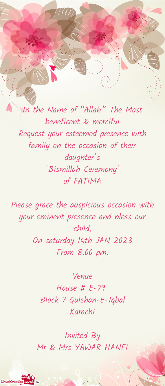 Request your esteemed presence with family on the occasion of their daughter
