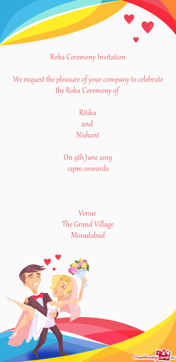 Roka Ceremony Invitation    We request the pleasure of
