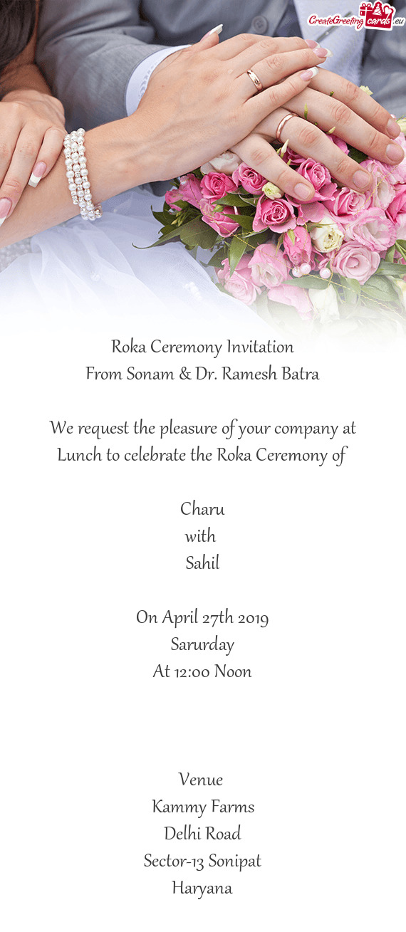 Roka Ceremony Invitation
 From Sonam & Dr