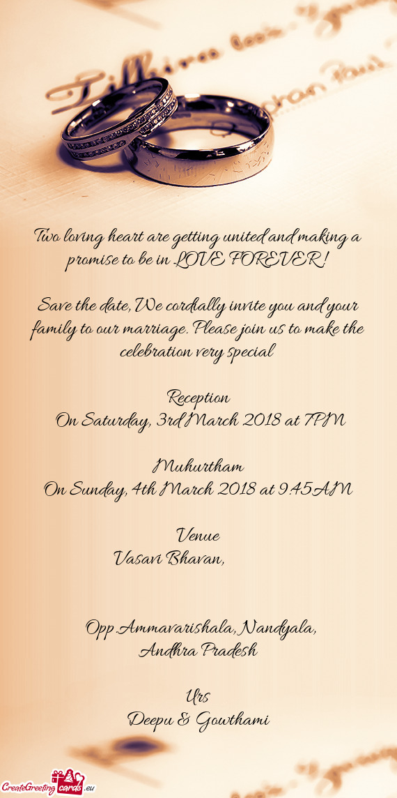 Save the date, We cordially invite you and your family to our marriage. Please join us to make the c