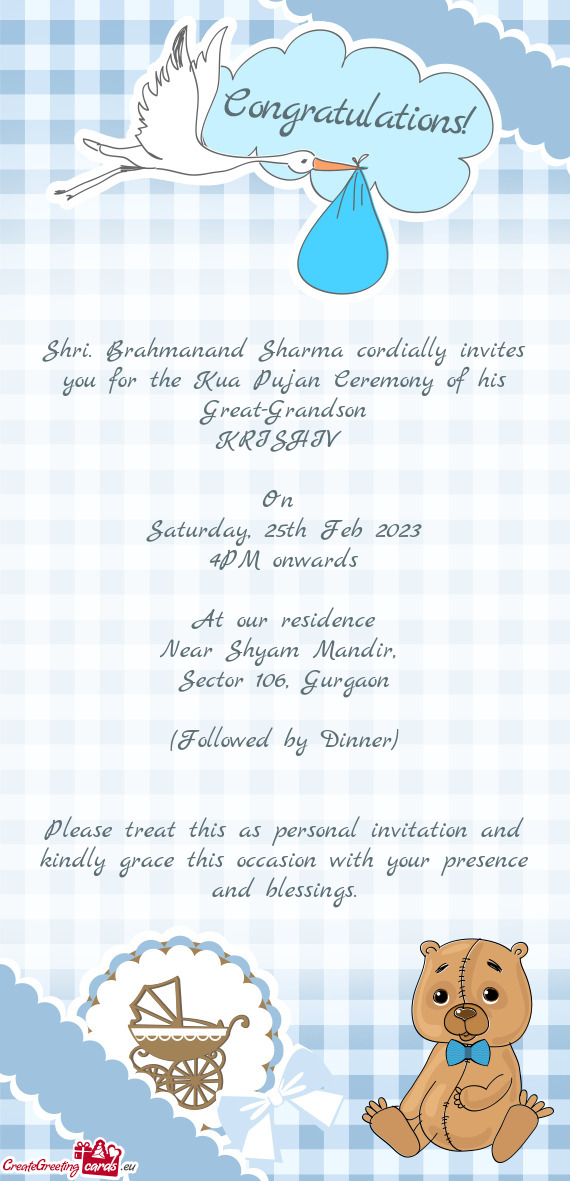 Shri. Brahmanand Sharma cordially invites you for the Kua Pujan Ceremony of his Great-Grandson