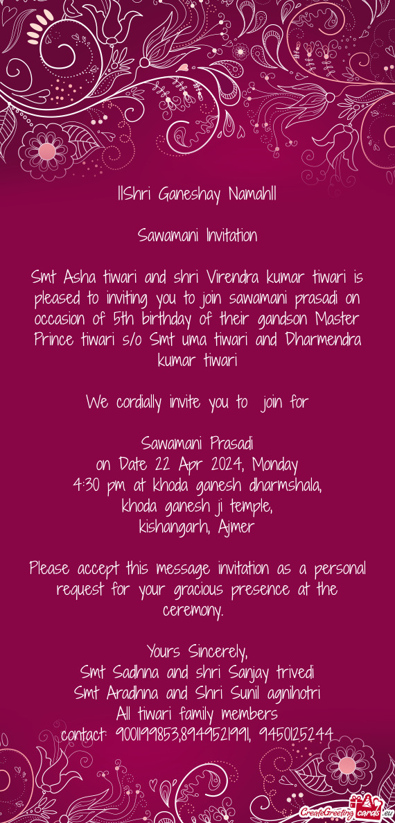 Smt Asha tiwari and shri Virendra kumar tiwari is pleased to inviting you to join sawamani prasadi o