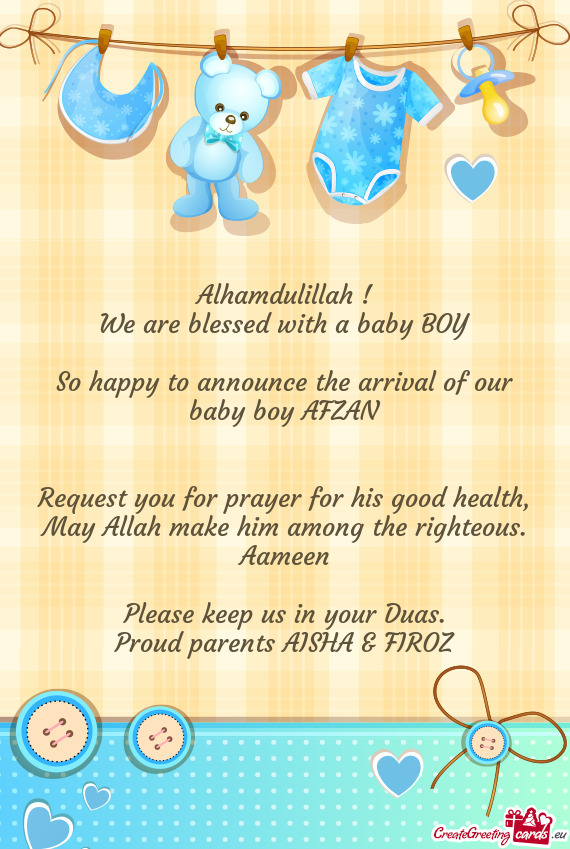 So happy to announce the arrival of our baby boy AFZAN