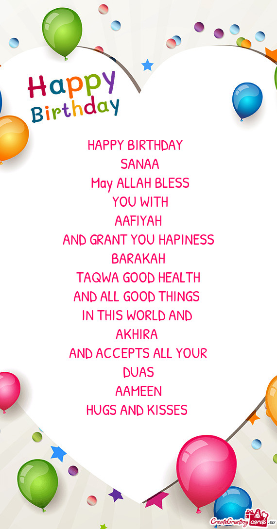 TAQWA GOOD HEALTH 
 AND ALL GOOD THINGS 
 IN THIS WORLD AND 
 AKHIRA 
 AND ACCEPTS ALL YOUR
 DUAS