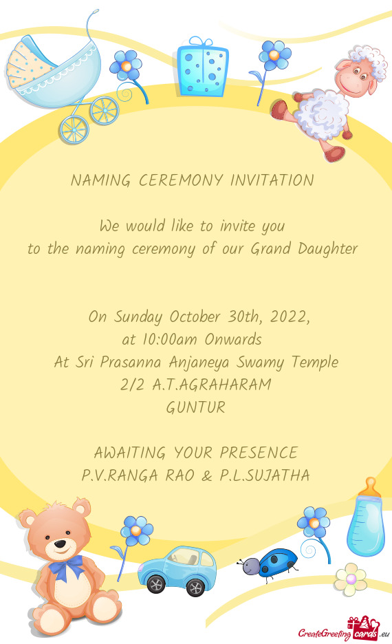 To the naming ceremony of our Grand Daughter