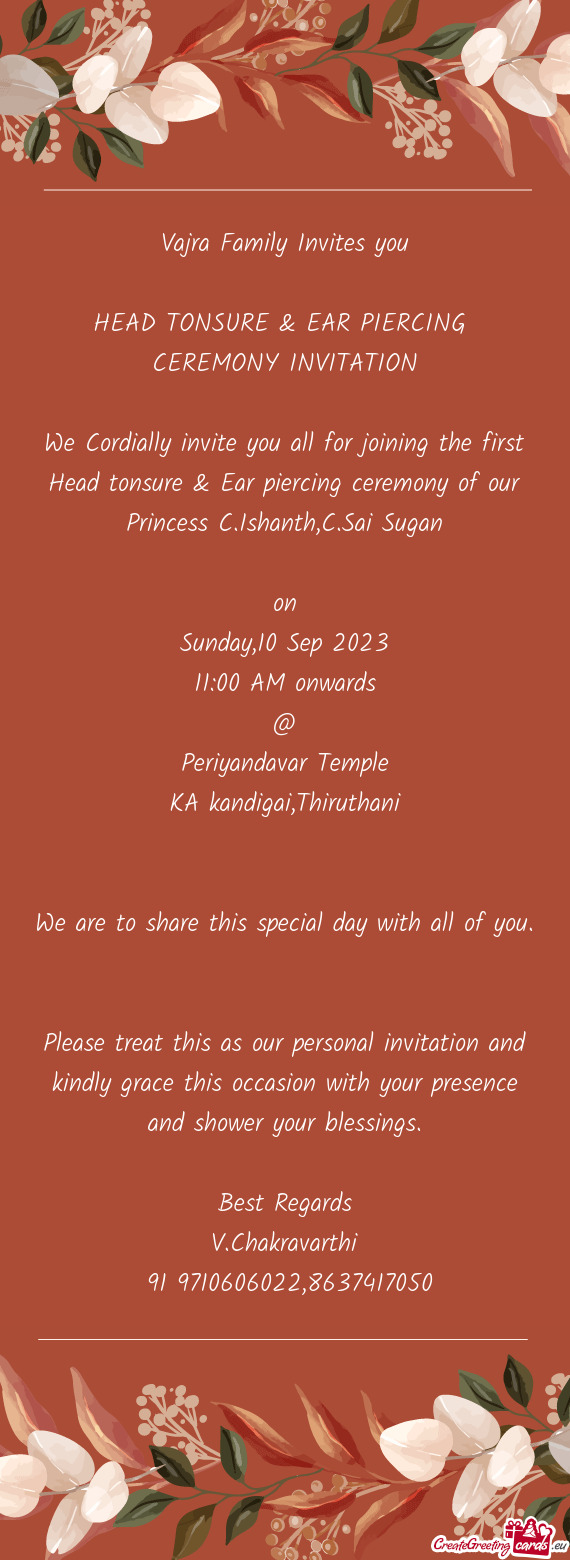 Vajra Family Invites you HEAD TONSURE & EAR PIERCING CEREMONY INVITATION We Cordially invite