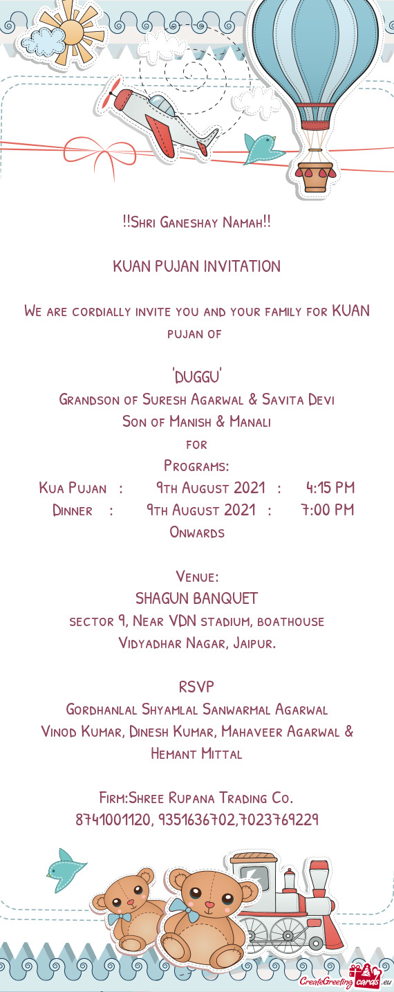 We are cordially invite you and your family for KUAN