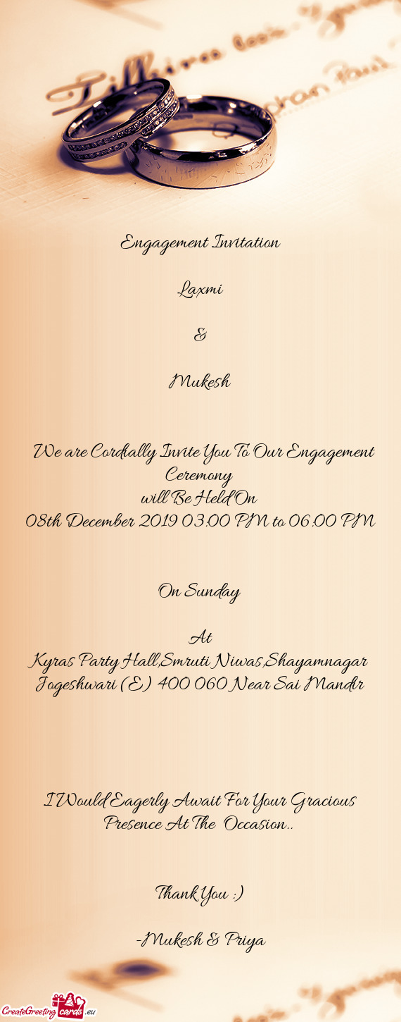 We are Cordially Invite You To Our Engagement Ceremony