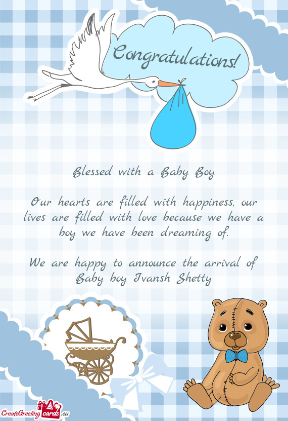 We are happy to announce the arrival of Baby boy Ivansh Shetty