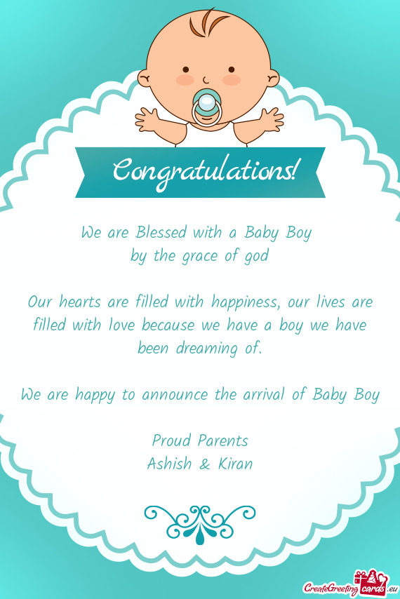 We are happy to announce the arrival of Baby Boy Proud Parents Ashish & Kiran