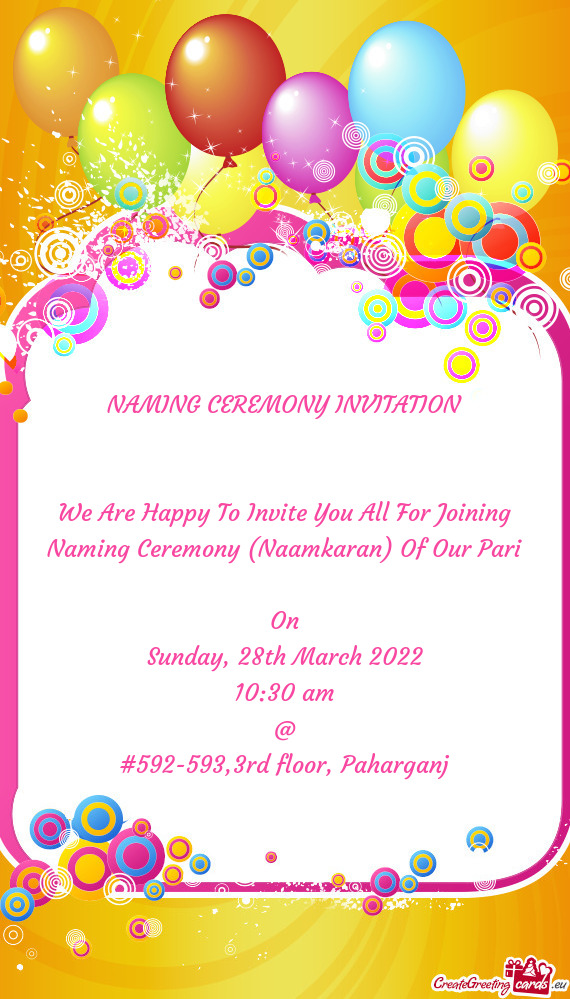 We Are Happy To Invite You All For Joining Naming Ceremony (Naamkaran) Of Our Pari