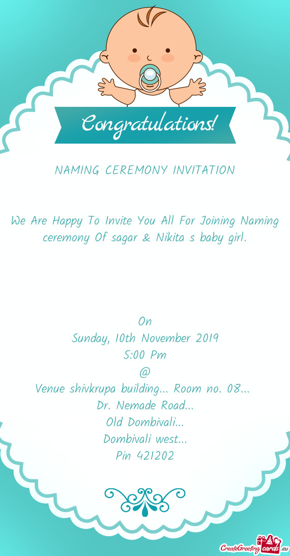 We Are Happy To Invite You All For Joining Naming ceremony Of sagar & Nikita s baby girl